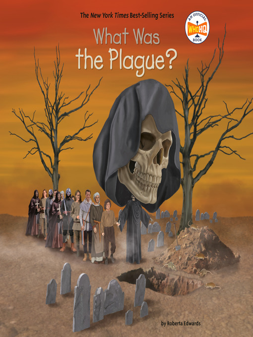 Title details for What Was the Plague? by Roberta Edwards - Wait list